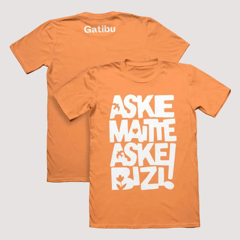 Camiseta "Aske bizi!" Gatibu